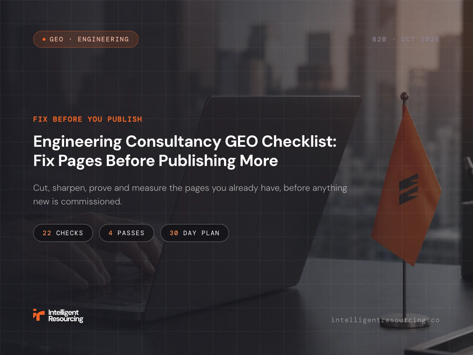 Engineering Consultancy GEO Checklist: Fix Pages Before Publishing More