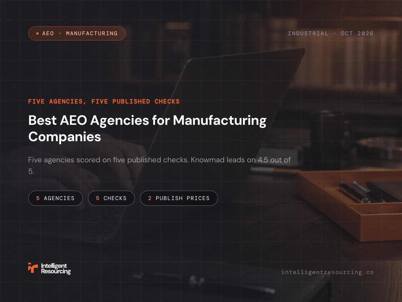 Best AEO Agencies for Manufacturing Companies