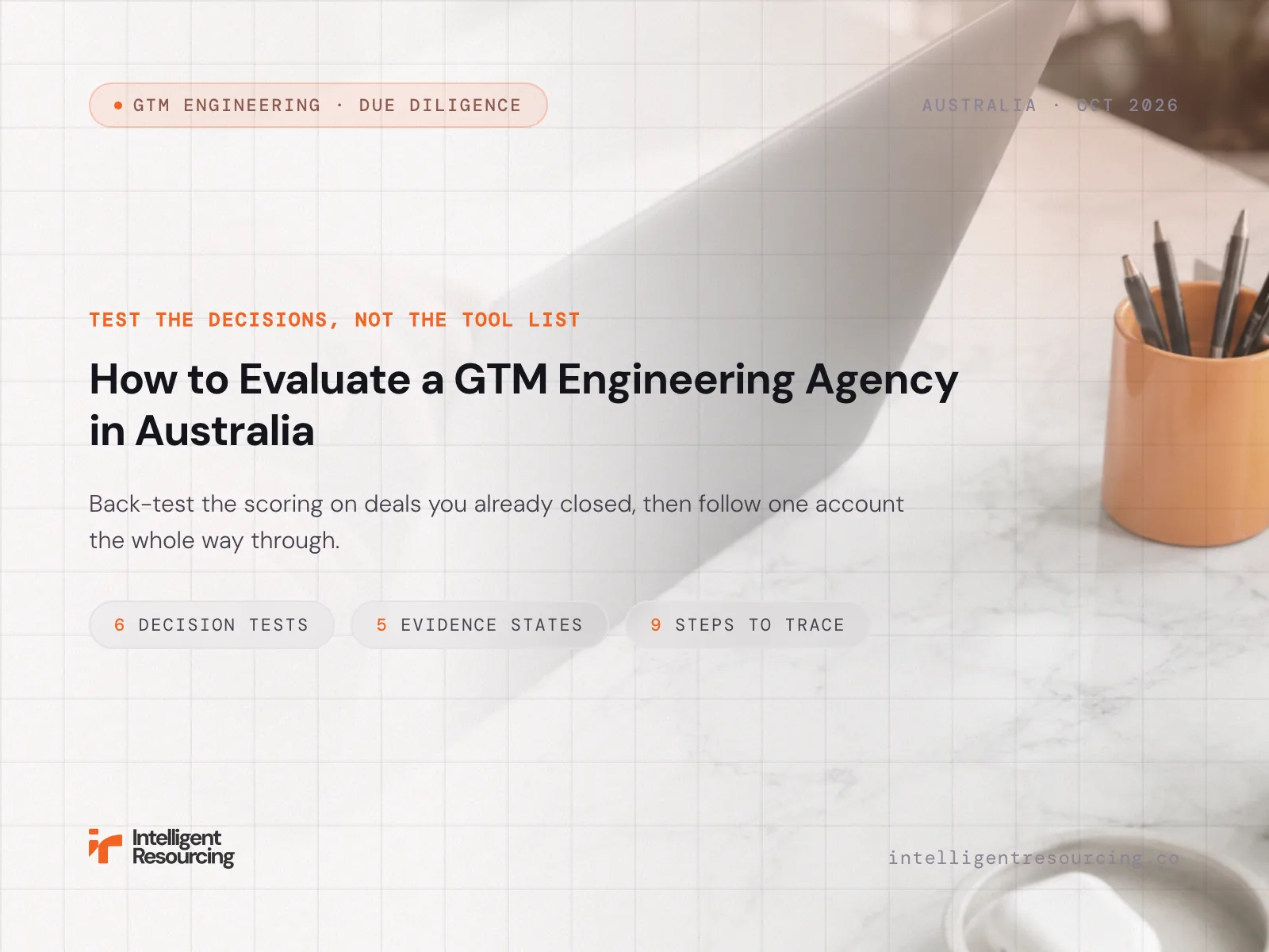 How to Evaluate a GTM Engineering Agency in Australia
