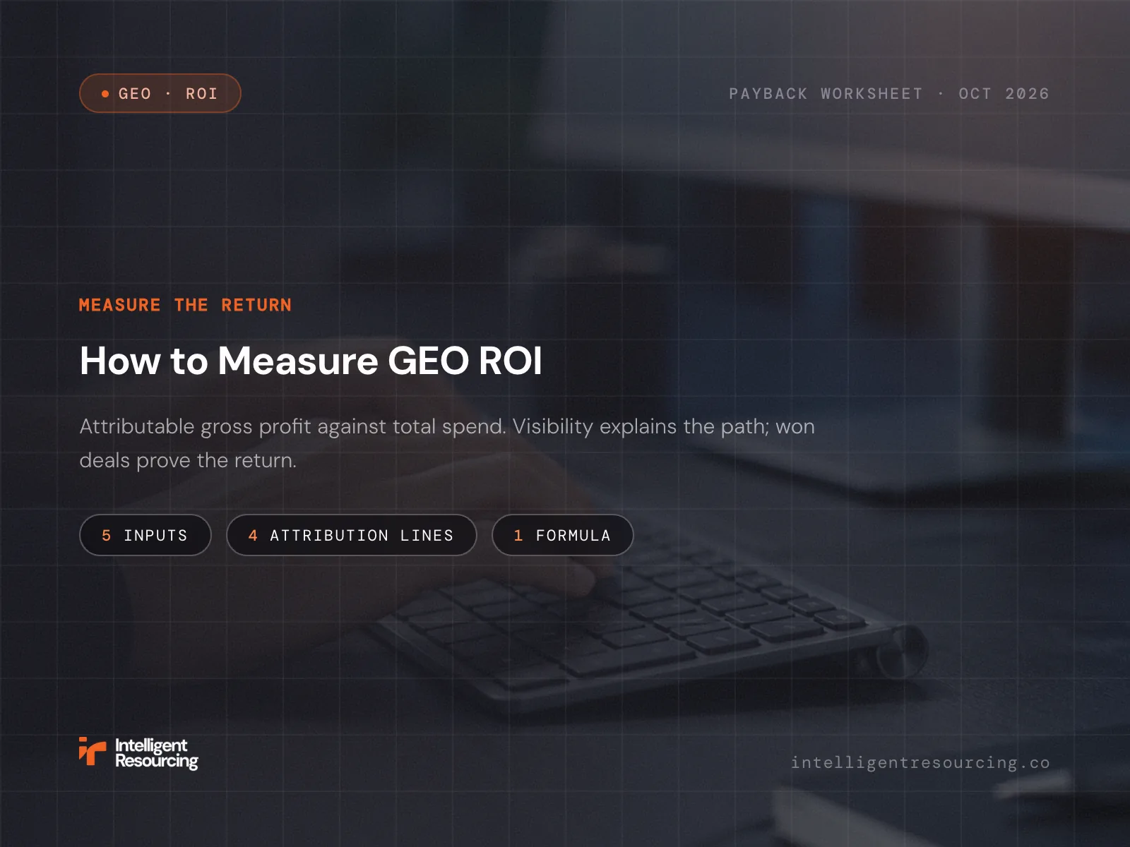 How to Measure GEO ROI