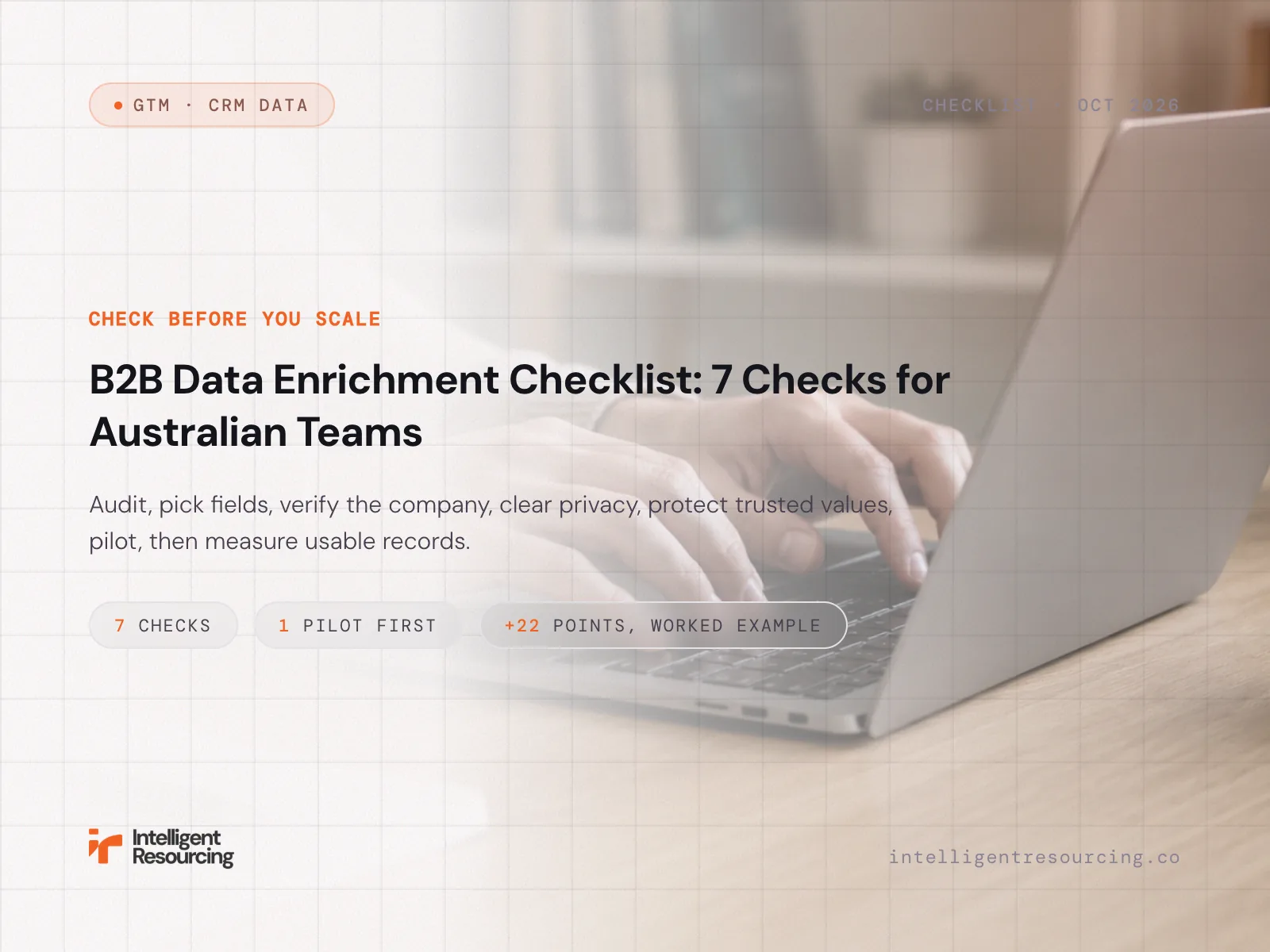 B2B Data Enrichment Checklist: 7 Checks for Australian Teams