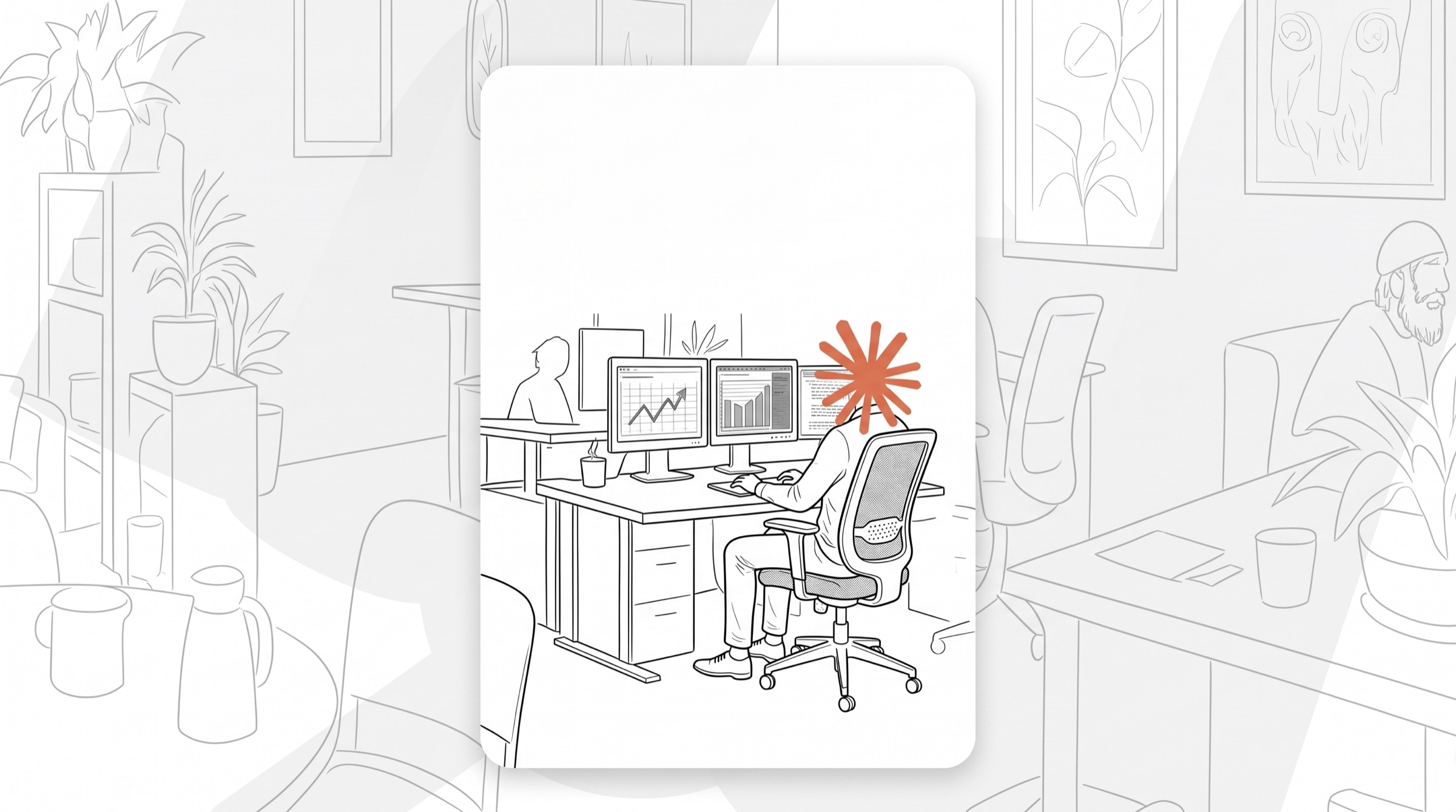 Line illustration of an office, a person at a desk of charts and dashboards with an orange starburst behind the screens
