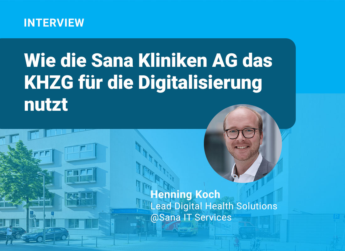 KHZG-Patientenportal: Wie die Sana Kliniken das Krankenhauszukunftsgesetz für die Digitalisierung nutzen