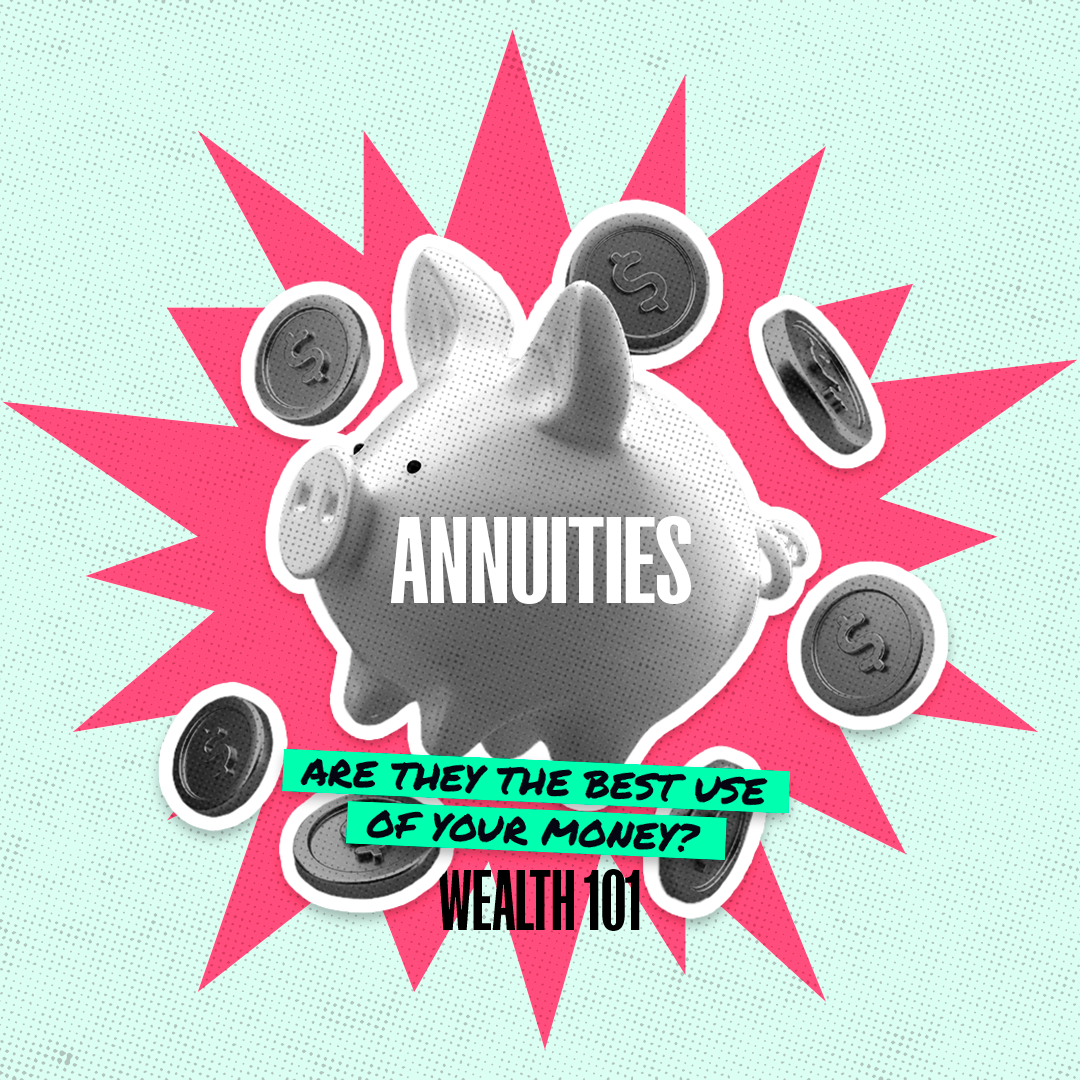 Siebert resource card for Annuities: Are They the Best Use of Your Money?