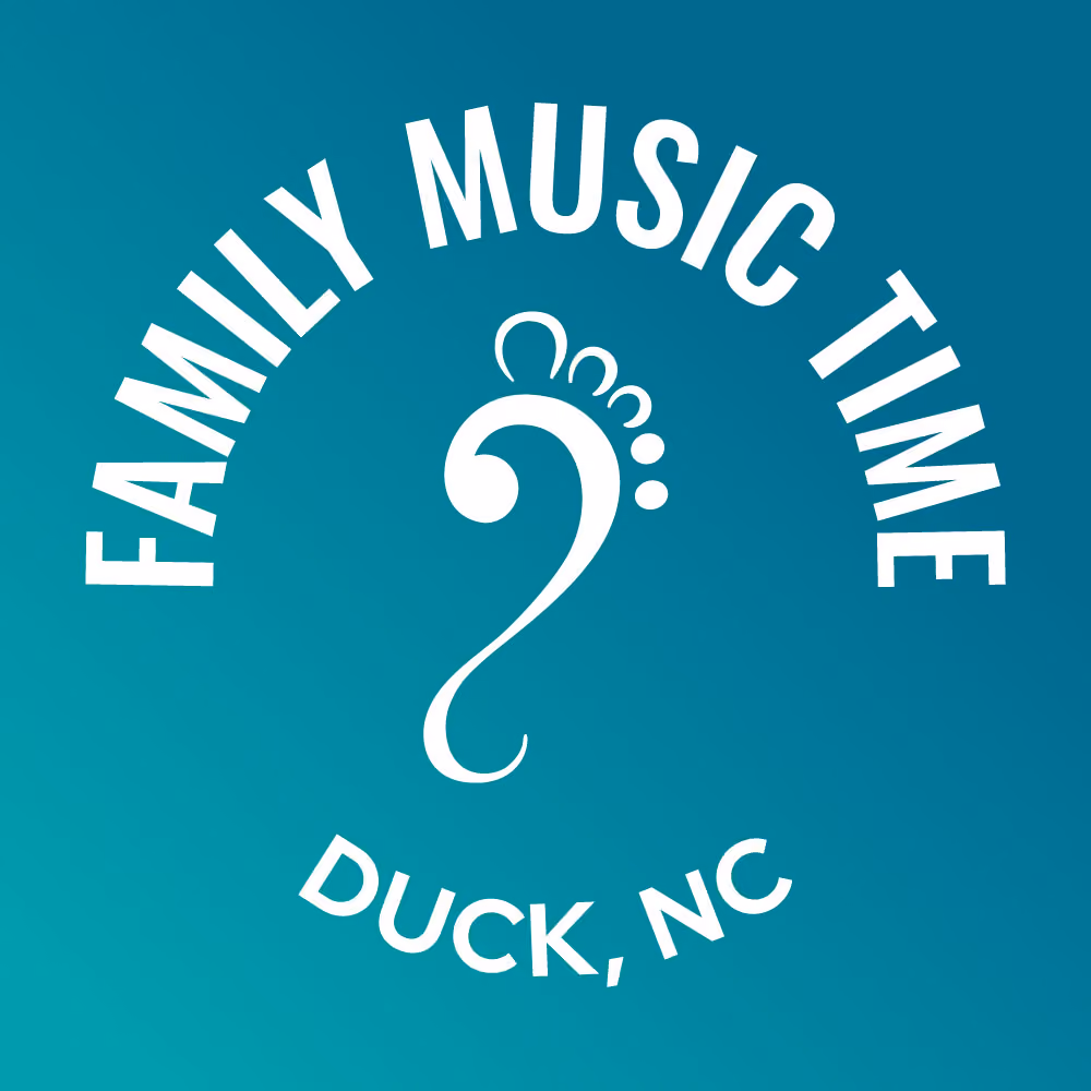 Family Music Time - Duck NC