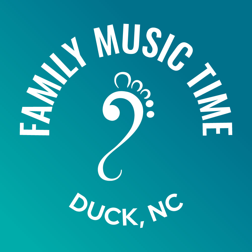 Family Music Time - Duck NC