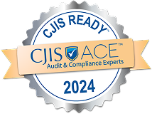 Seal labeled CJIS Ready 2024 with a banner reading CJIS ACE Audit & Compliance Experts.