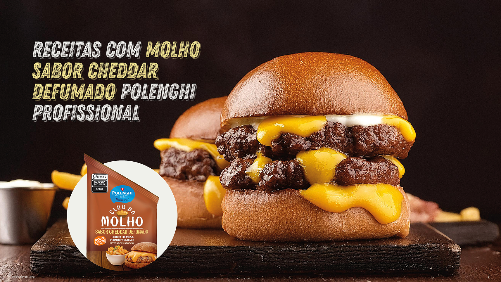 Abertura das receitas com molho sabor cheddar defumado Polenghi Profissional