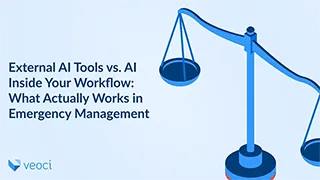 External AI vs AI Inside Your Workflow: What Actually Works in Emergency Management