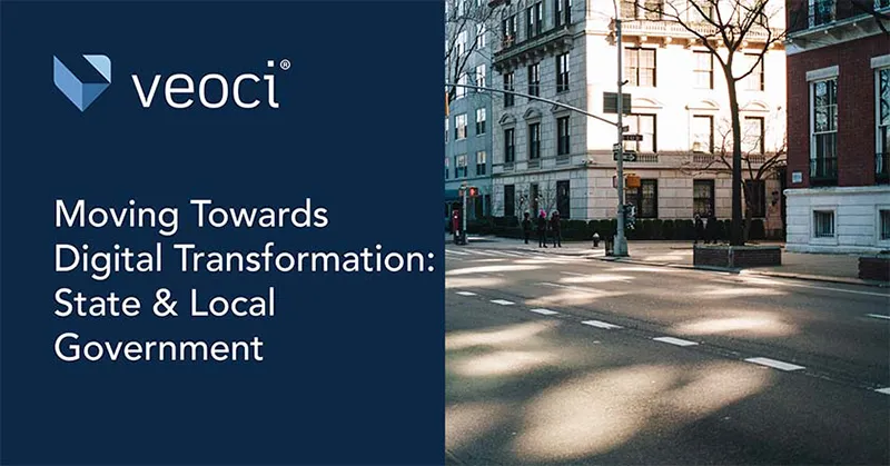 Moving Towards Digital Transformation: State & Local Government: Digital Transformation for Government.