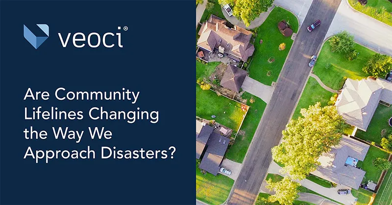 Are Community Lifelines Changing the Way We Approach Disasters: Incorporating FEMA Community Lifelines into Plans.