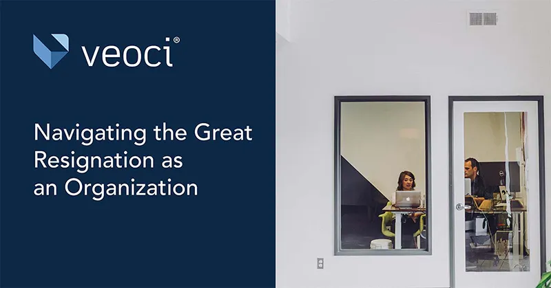 Navigating the Great Resignation as an Organization: What the Great Resignation Means for Business Continuity.