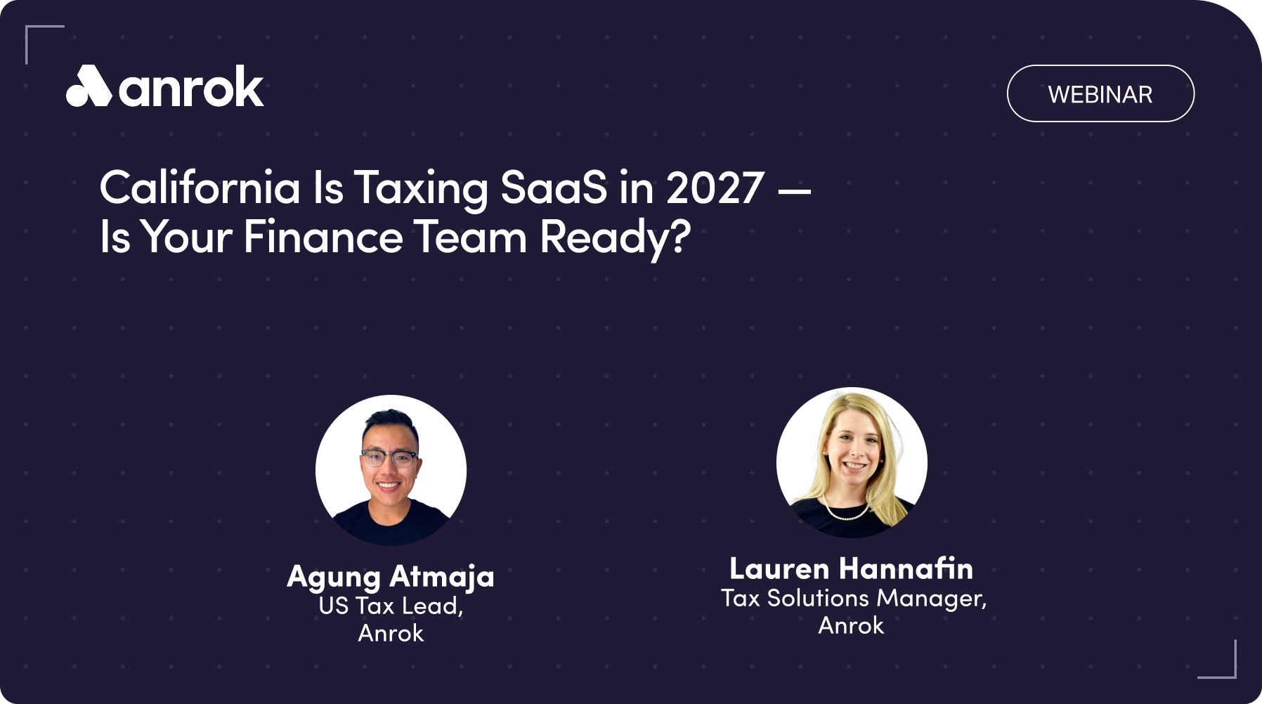 Webinar announcement with photos of Agung Atmaja and Lauren Hannafin about California SaaS tax in 2027.