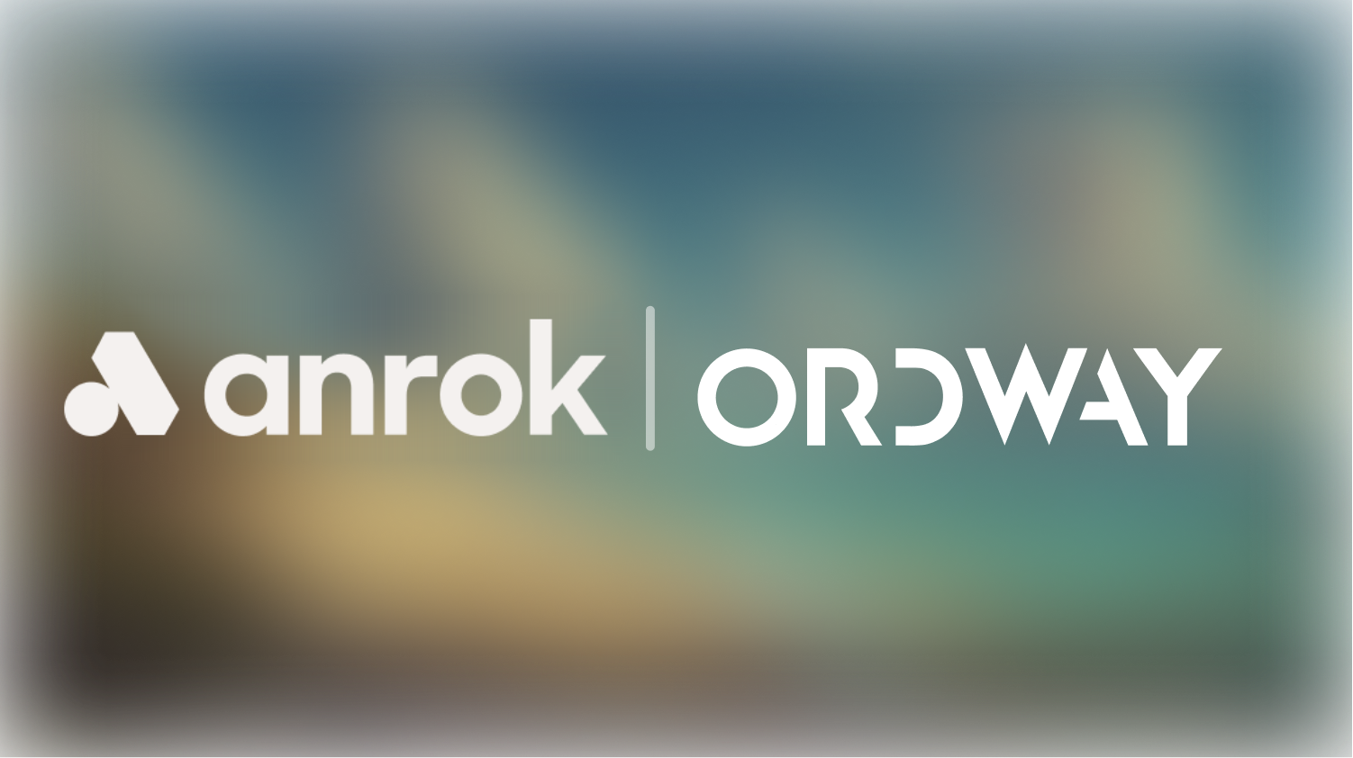 White text logos for anrok and ORDWAY separated by a vertical line on a blurred background.