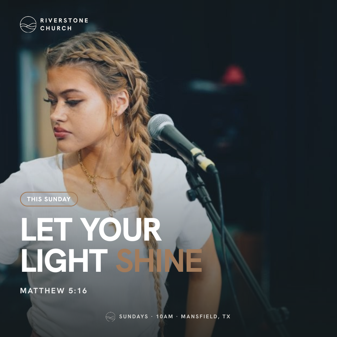 Riverstone Church social post: Let your light shine