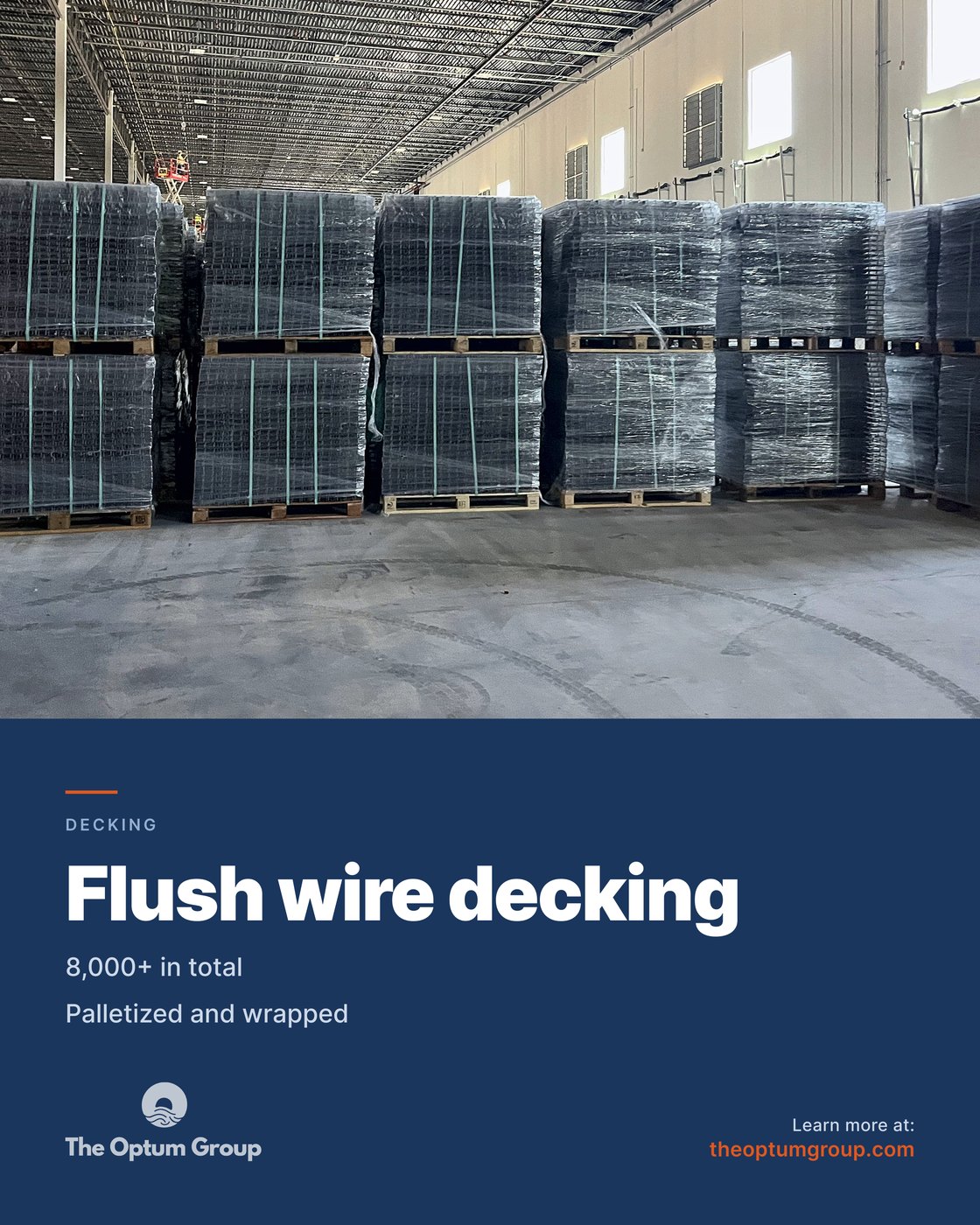 The Optum Group social post: flush wire decking, palletized and wrapped