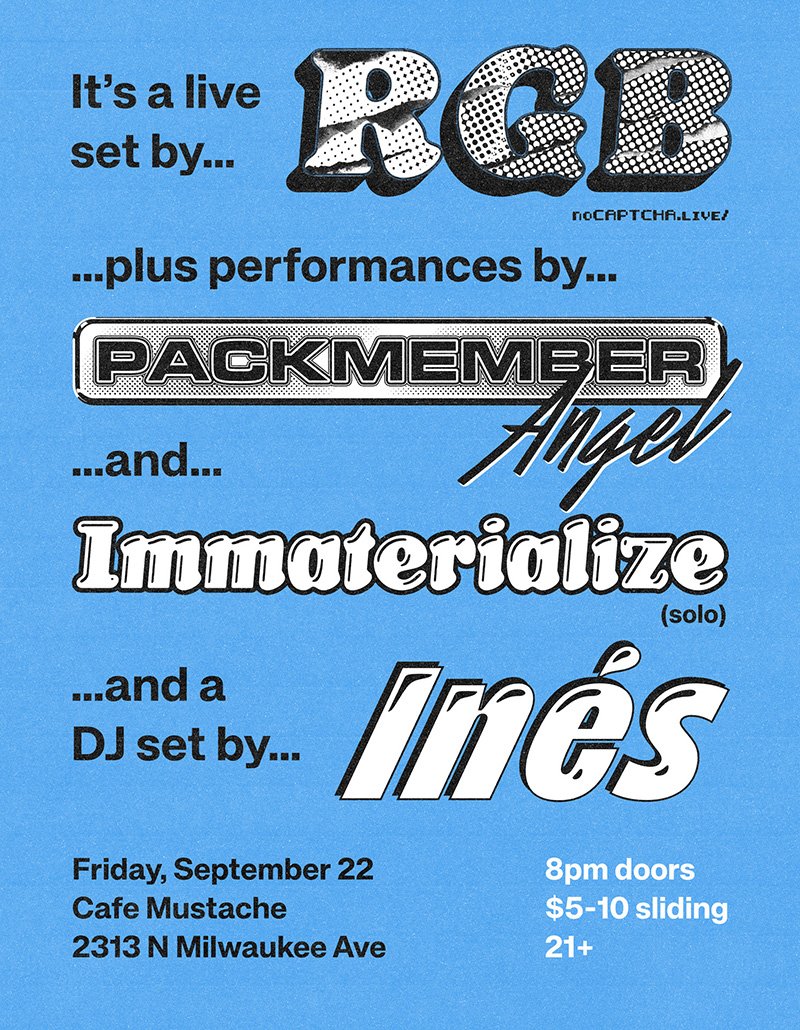 RGB, Immaterialize, Packmember Angel, Inés @ Cafe Mustache