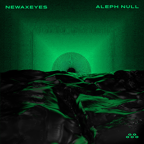 Newaxeyes _ Aleph Null single artwork