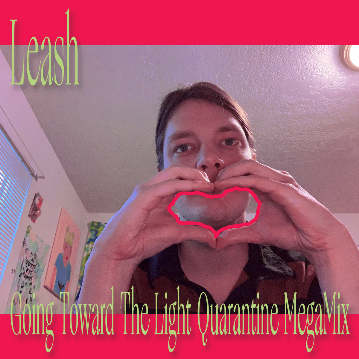 Leash - Going Toward The Light Quarantine MegaMix