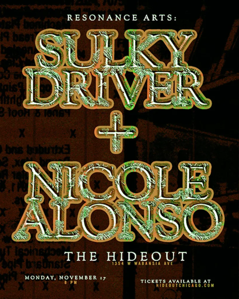 Sulky Driver + Nicole Alonso @ Hideout