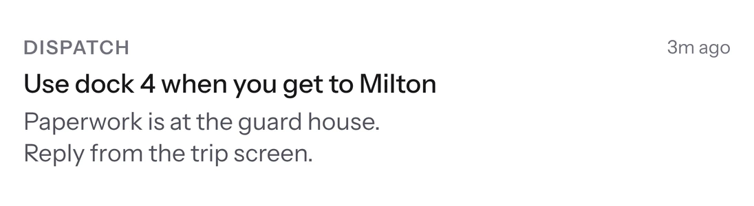 TransPlus Connect dispatch message to the driver: use dock 4 at Milton, paperwork is at the guard house