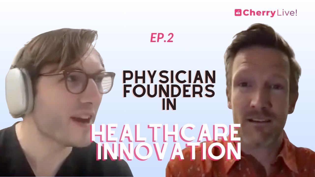 2. Physician Founders in Healthcare Innovation