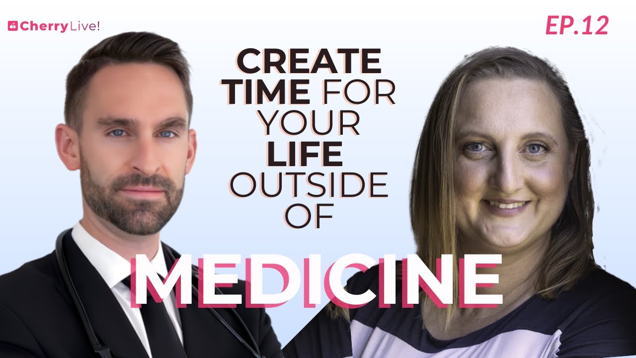 12. How to Create Time for Your Life Outside of Medicine