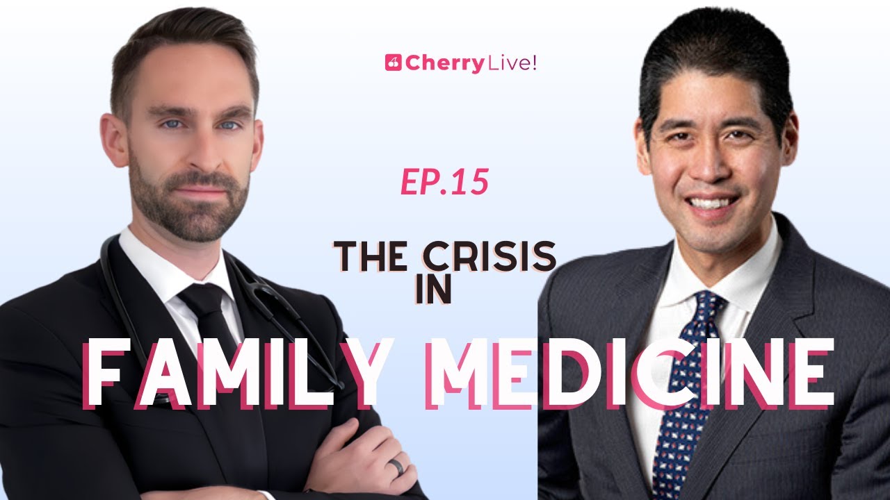 15. The Crisis in Family Medicine