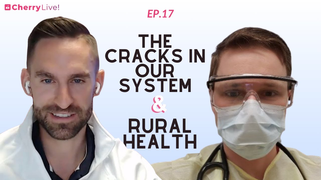 17. Rural Health & The Cracks in Our System