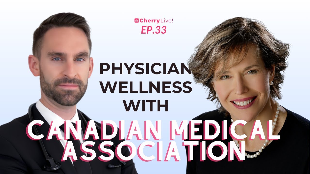 33. Physician Wellness With The Canadian Medical Association