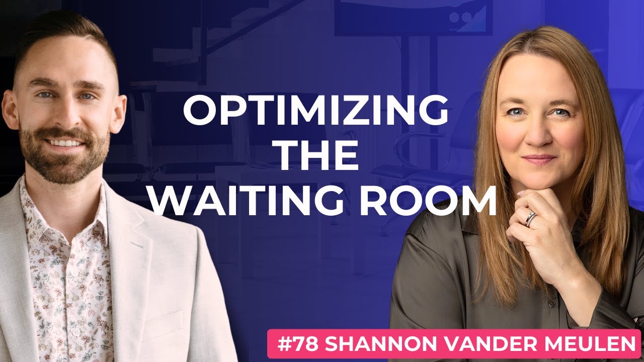 78. Revolutionizing Patient Experience: The WaitWell Story