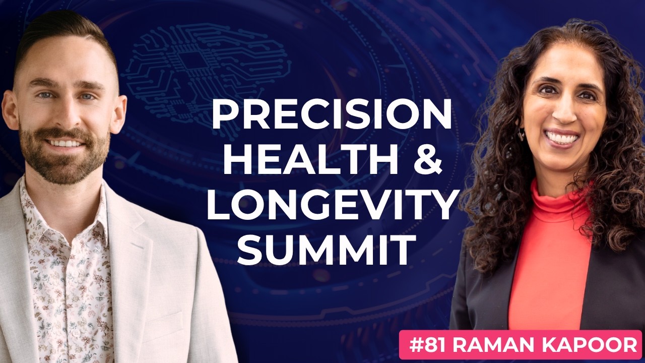 81. The Precision Health & Longevity Summit