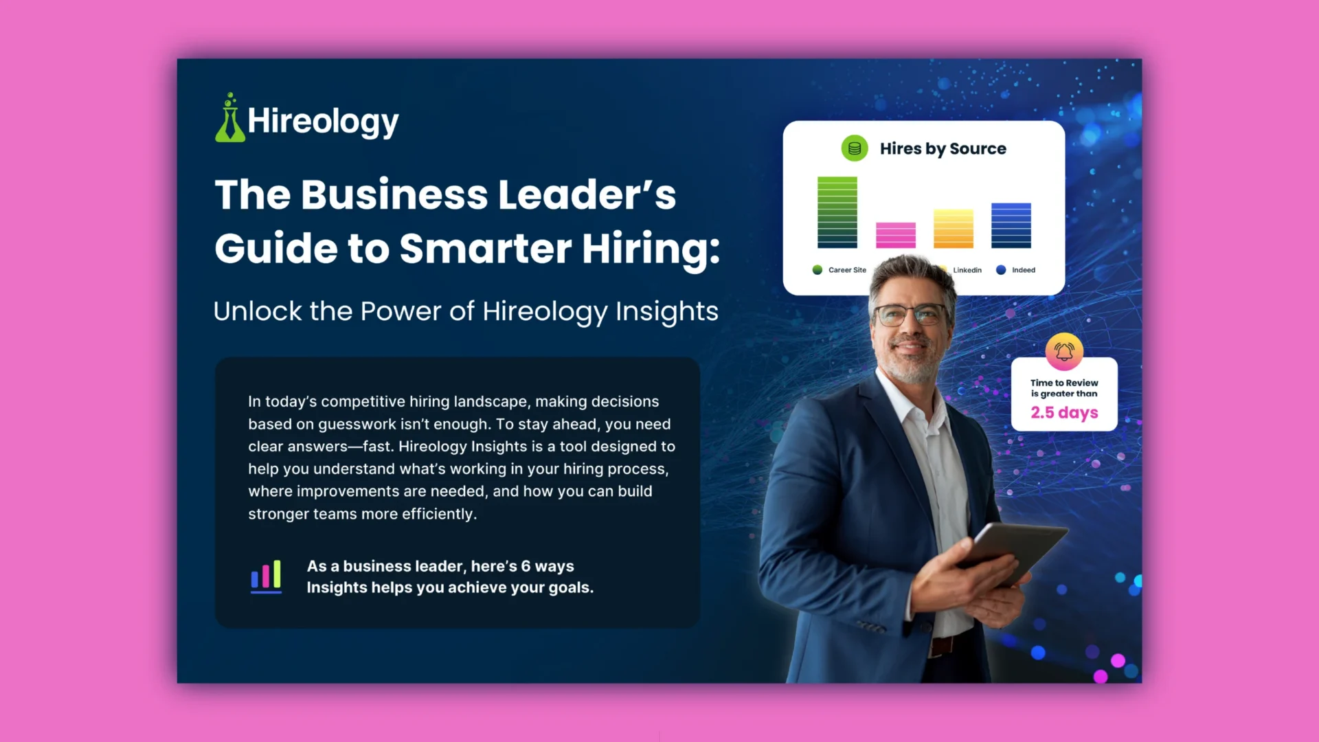 Business leader holding tablet with Hireology insights on smarter hiring and hiring source data chart.