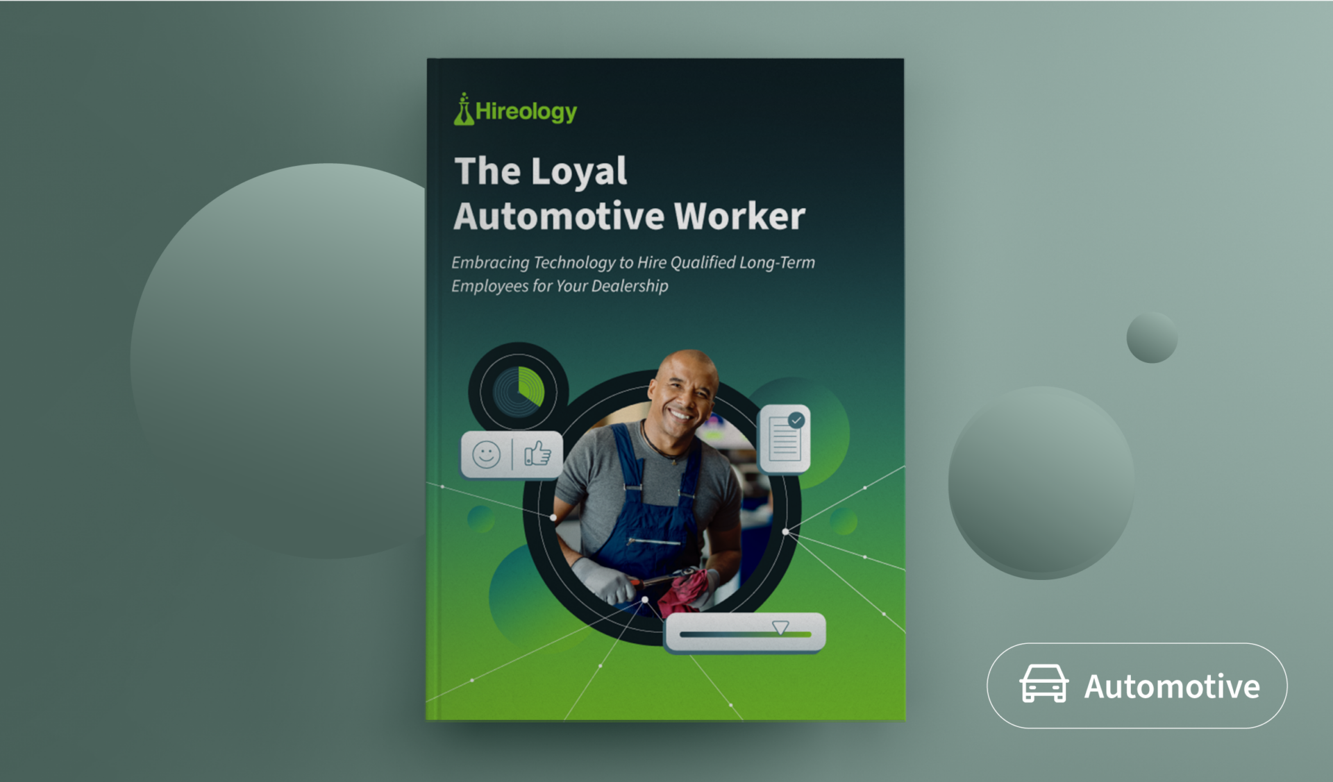 Cover of Hireology guide titled The Loyal Automotive Worker featuring a smiling mechanic in overalls.