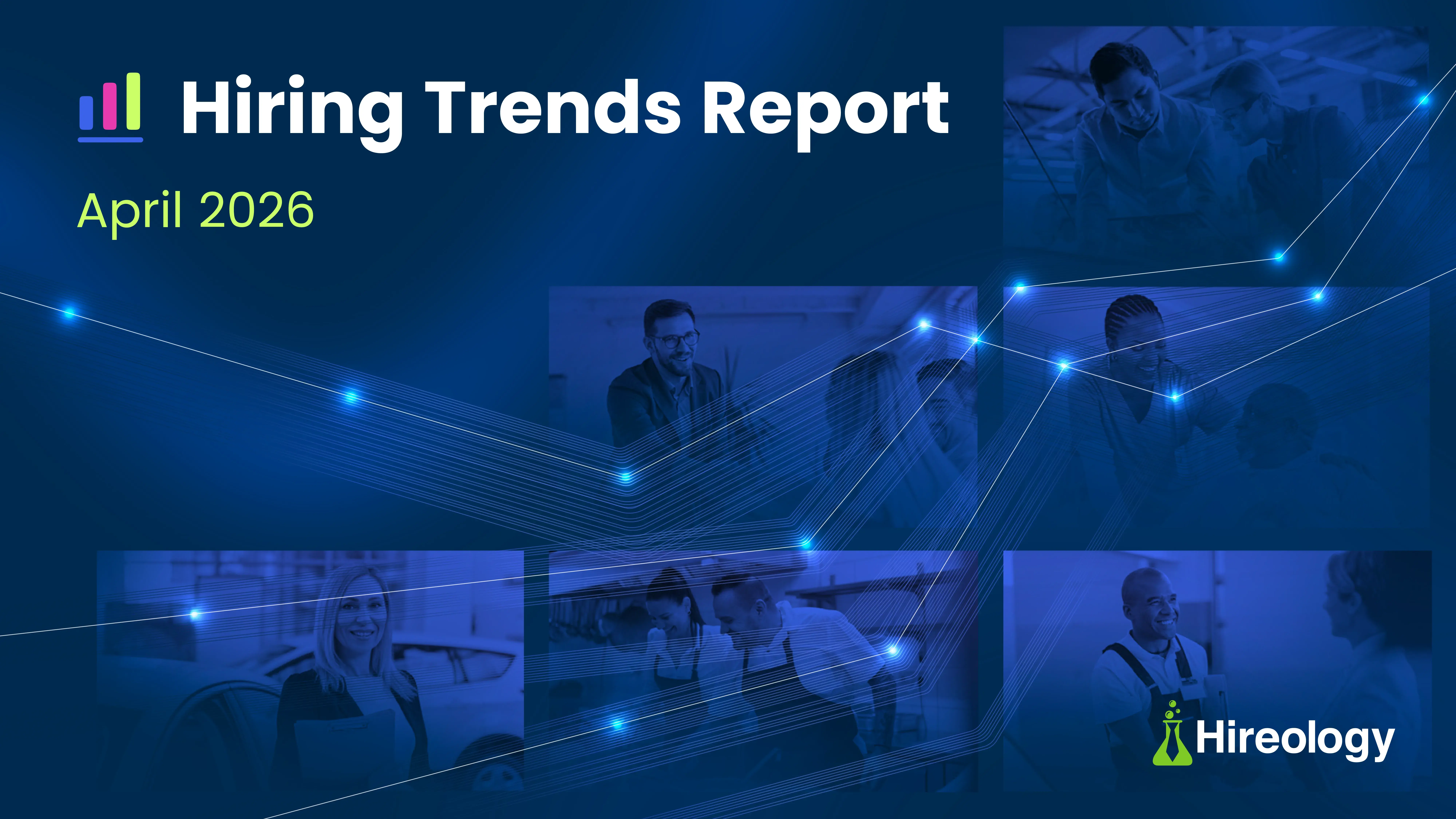 April 2026 State of Hiring Report | Hireology