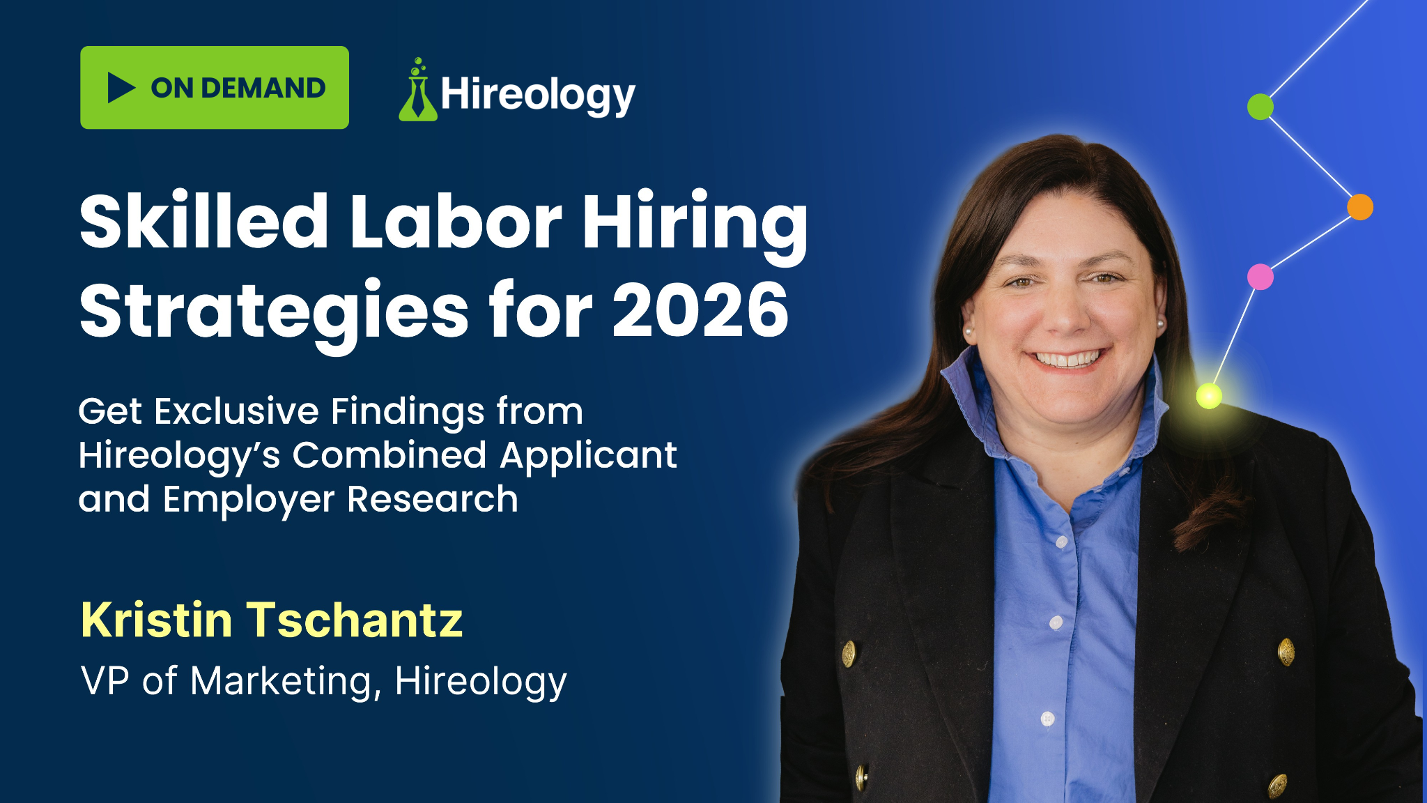 Portrait of Kristin Tschantz with text about skilled labor hiring strategies for 2026 by Hireology.