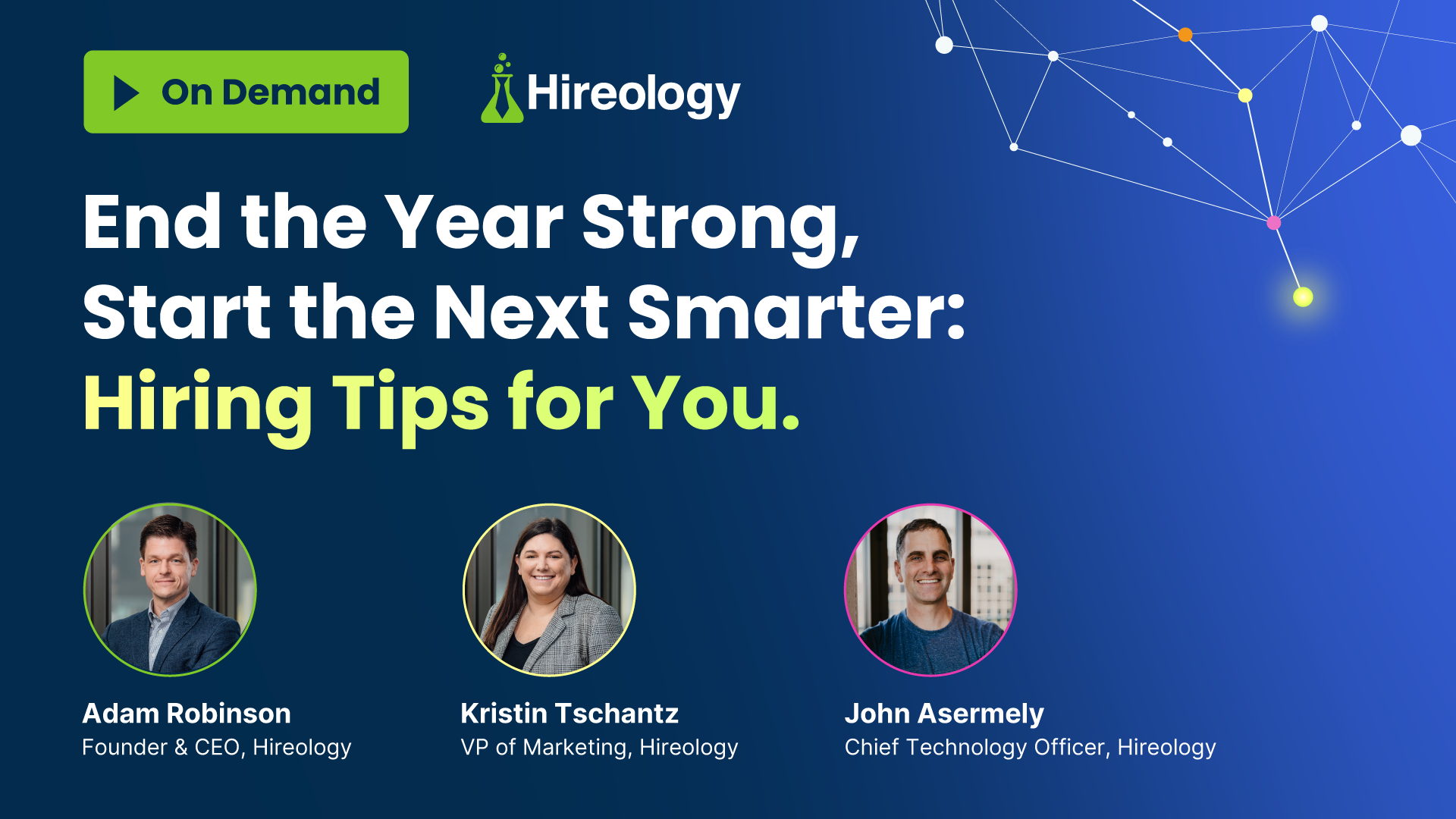 Hireology webinar banner with hosts Adam Robinson, Kristin Tschantz, and John Asermely and hiring tips title.