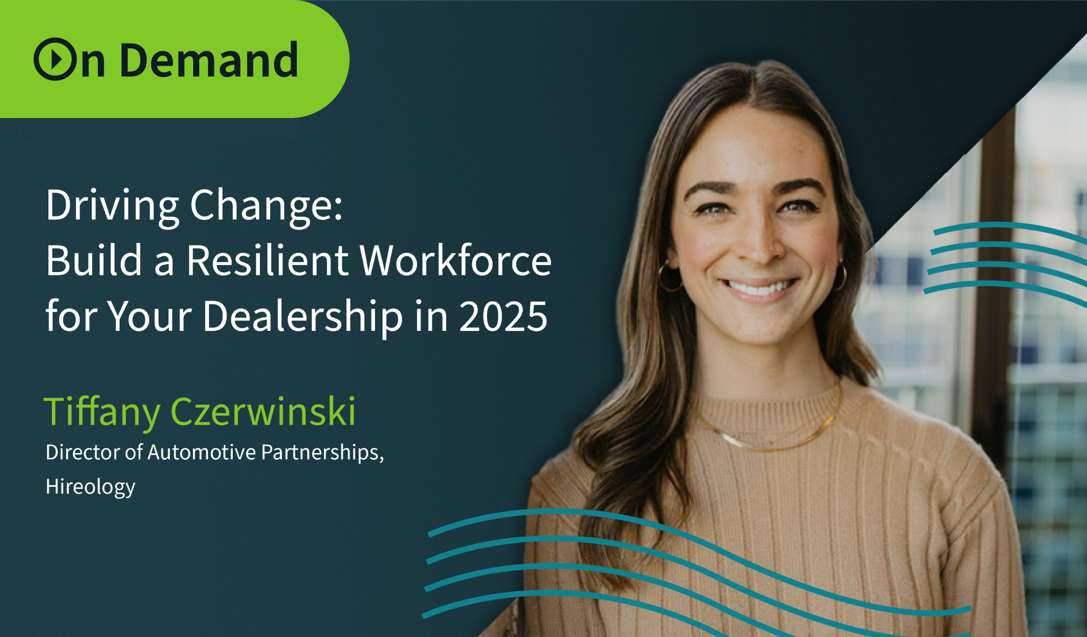 Smiling woman in beige sweater with text about building a resilient workforce for dealerships in 2025.