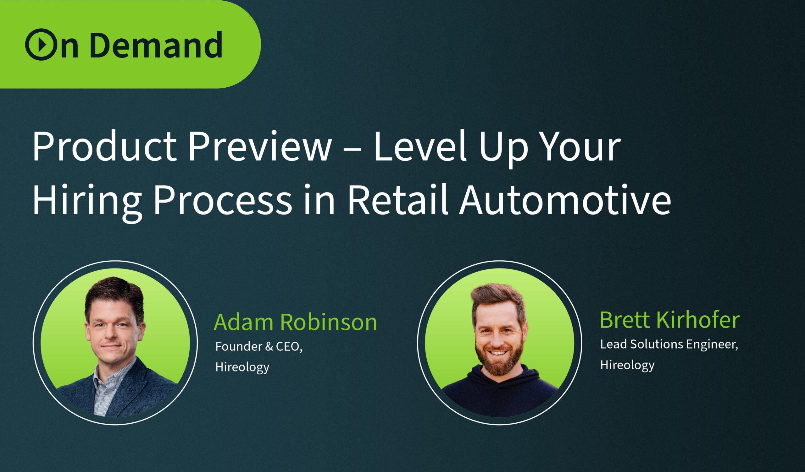 On Demand banner with photos of Adam Robinson, CEO, and Brett Kirhofer, Lead Engineer, for retail automotive hiring.