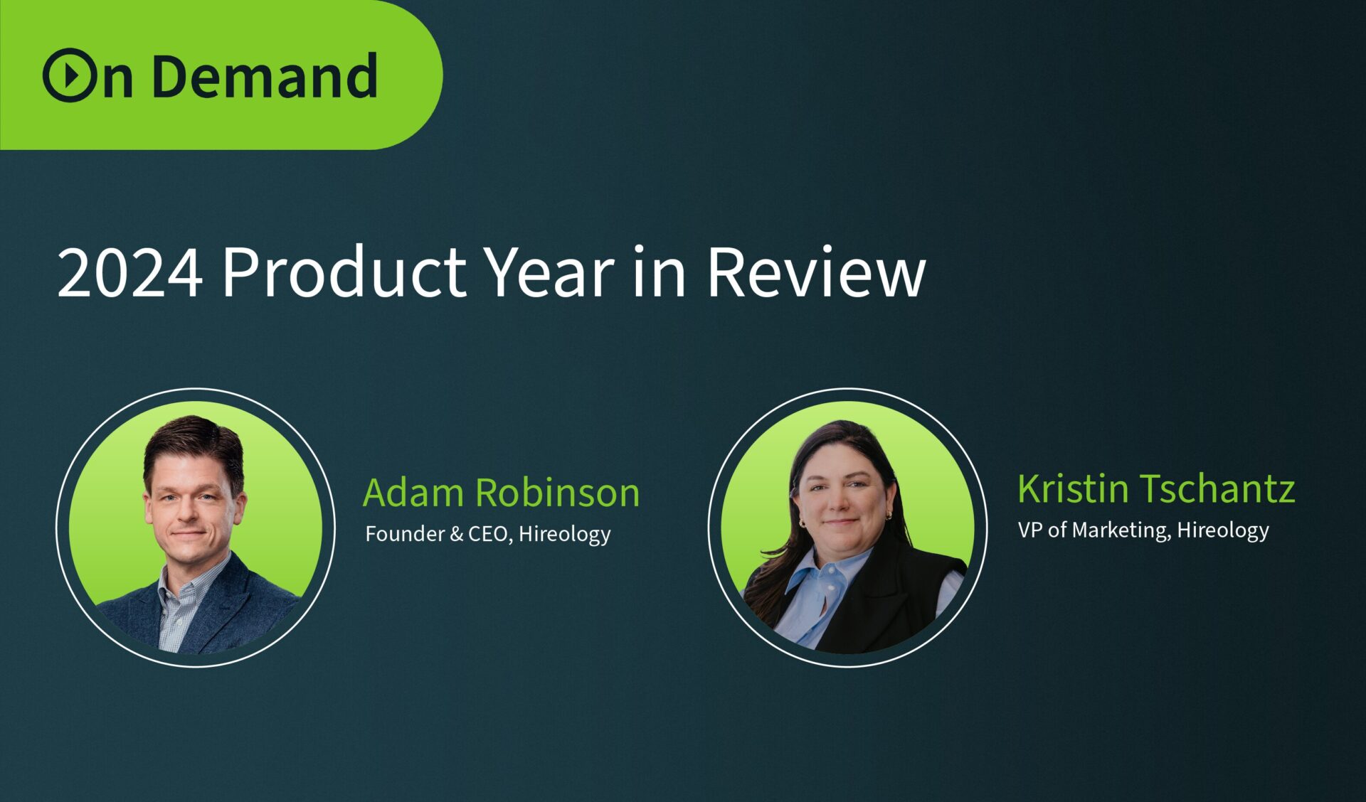 Portraits of Adam Robinson, CEO, and Kristin Tschantz, VP Marketing, for 2024 Product Year in Review.