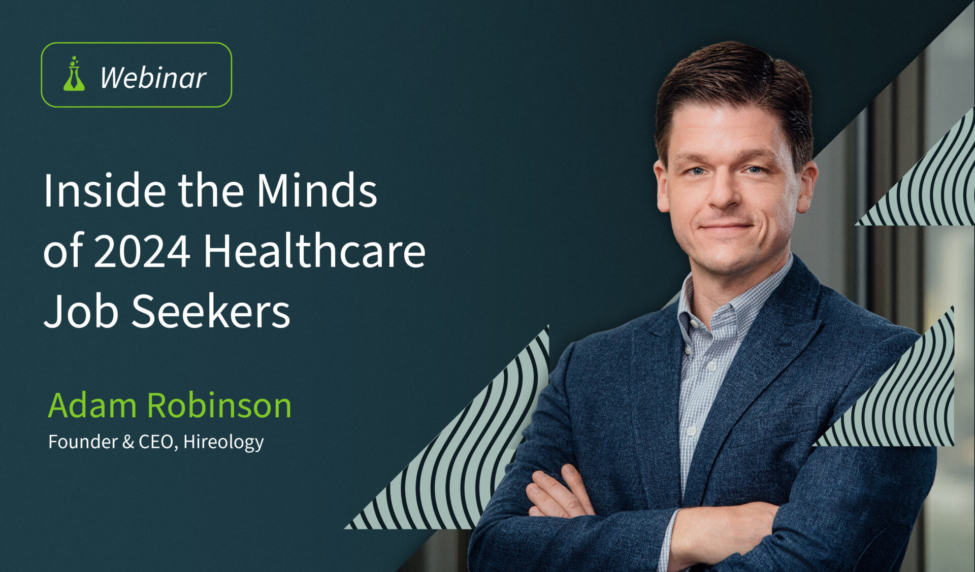 Portrait of Adam Robinson in a blazer with text about a webinar on 2024 healthcare job seekers.