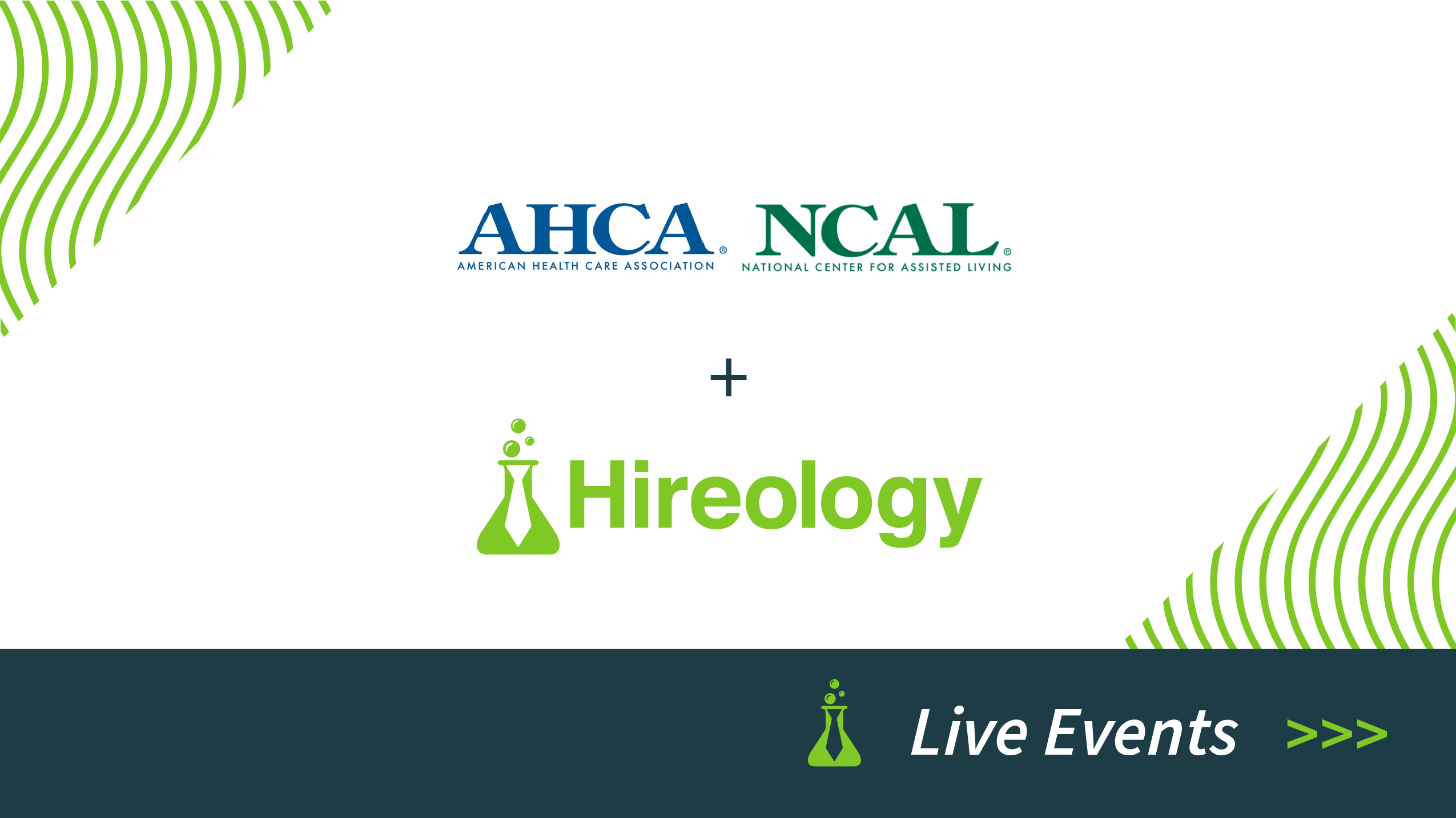 AHCA and NCAL logos above Hireology logo with Live Events text and arrows below on green wave background.