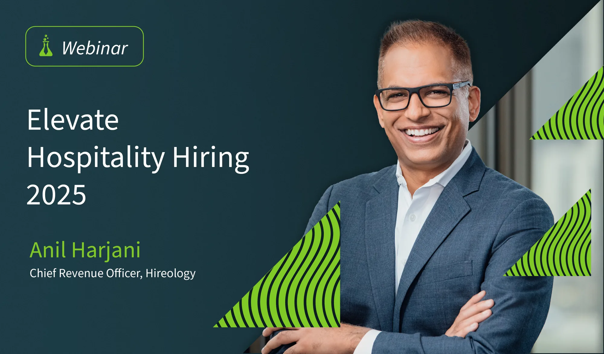Smiling man in glasses and suit with text about webinar on Elevate Hospitality Hiring 2025 by Anil Harjani.