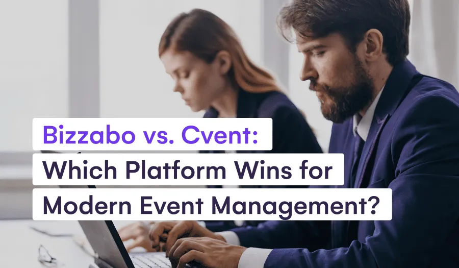 Bizzabo vs. Cvent: Which Platform Wins for Modern Event Management?