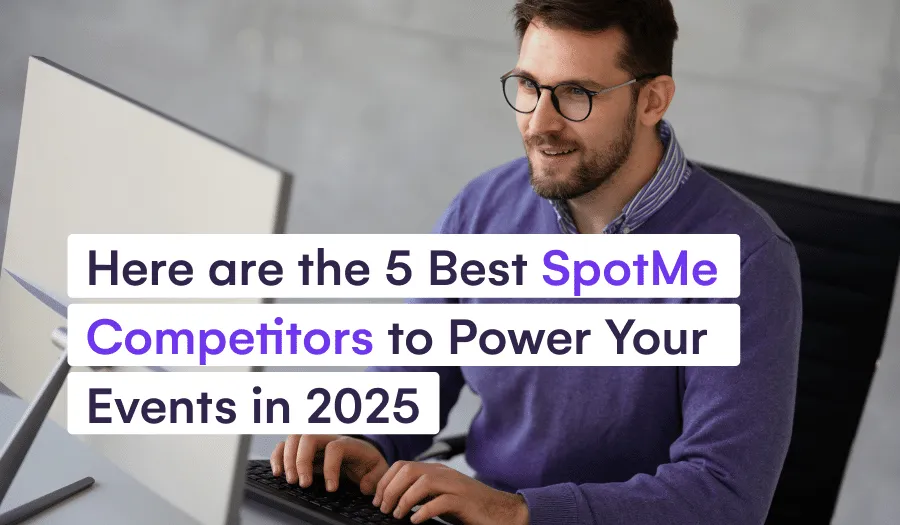 Here are the 5 Best SpotMe Competitors to Power Your Events in 2025