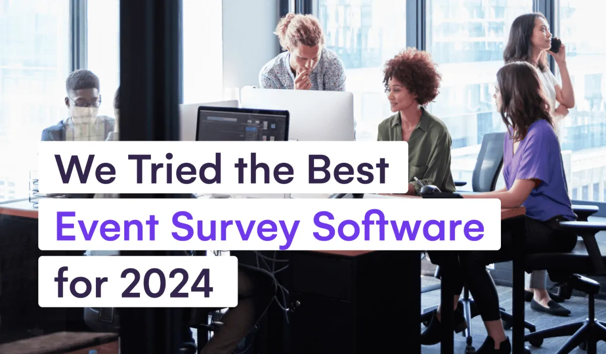 We Tried the Best Event Survey Software for 2026