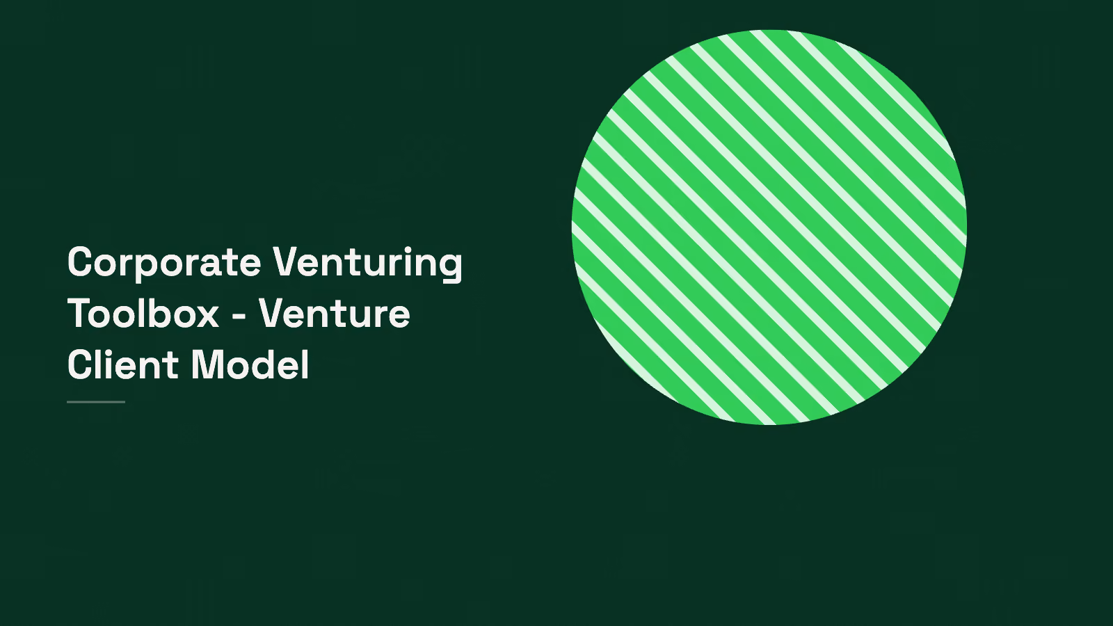Corporate venturing toolbox: the venture client model
