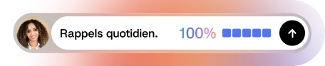 Progress bar showing 100% completion with text 'Rappels quotidien' and a woman’s profile photo.
