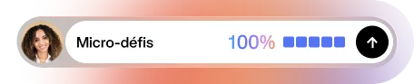 Progress bar labeled Micro-défis showing 100% completion with a user photo and arrow button.