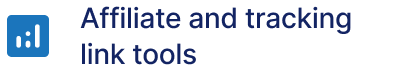 Affiliate and tracking link tools